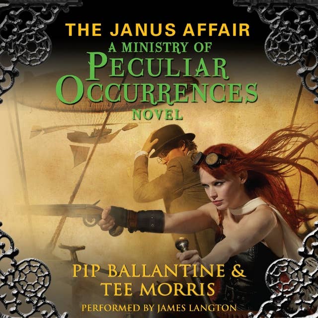 The Janus Affair: A Ministry of Peculiar Occurrences Novel