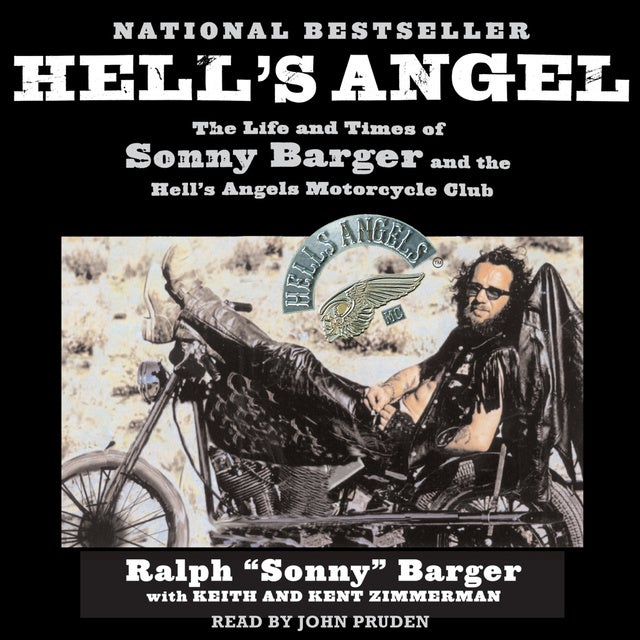 Hell's Angel: The Life and Times of Sonny Barger and the Hell's Angels ...