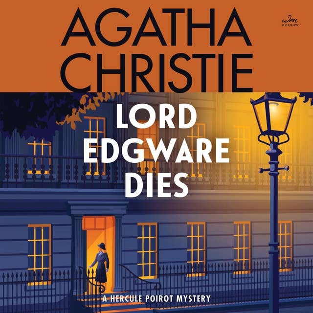 Lord Edgware Dies: A Hercule Poirot Mystery: The Official Authorized Edition