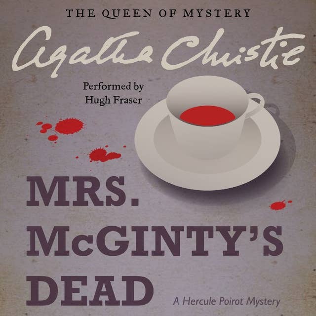 Mrs. McGinty's Dead: A Hercule Poirot Mystery: The Official Authorized Edition