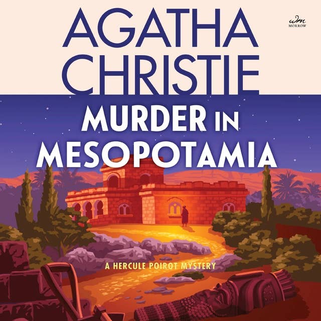 Murder in Mesopotamia: A Hercule Poirot Mystery: The Official Authorized Edition