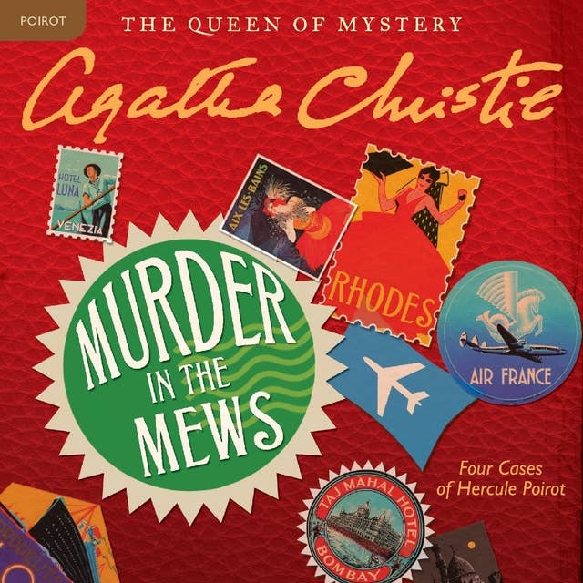 Murder in the Mews: Four Cases of Hercule Poirot: The Official Authorized Edition