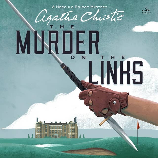 Murder on the Links: A Hercule Poirot Mystery: The Official Authorized Edition