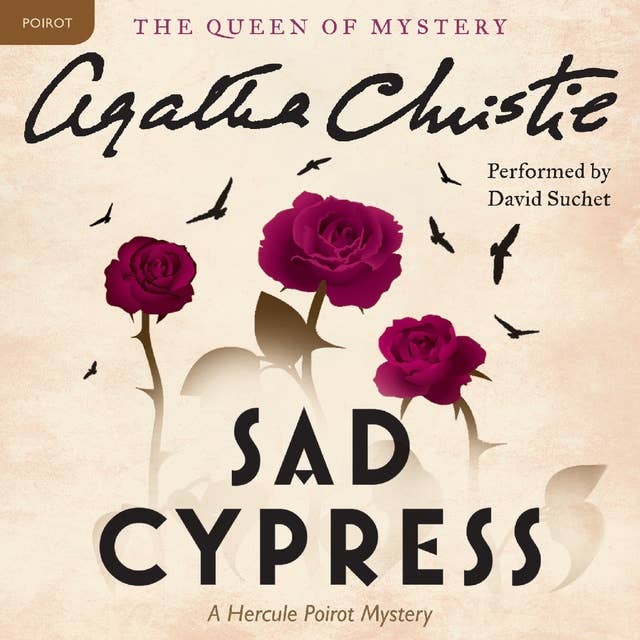 Sad Cypress: A Hercule Poirot Mystery: The Official Authorized Edition