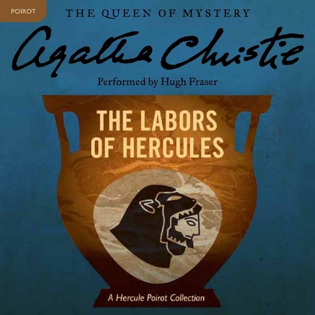 The Labors of Hercules: A Hercule Poirot Mystery: The Official Authorized Edition