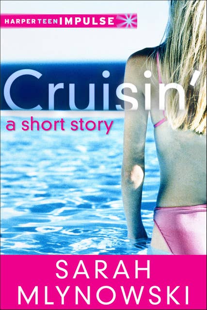 Cruisin': A Short Story
