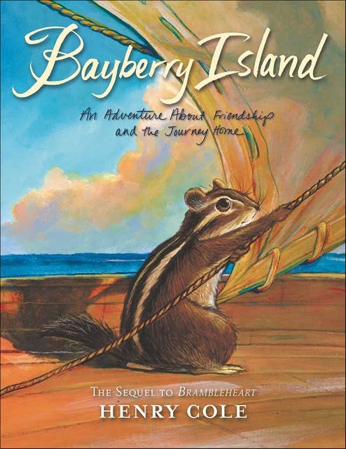 Bayberry Island: An Adventure About Friendship and the Journey Home