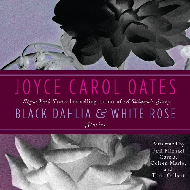 Black Dahlia & White Rose: Stories
