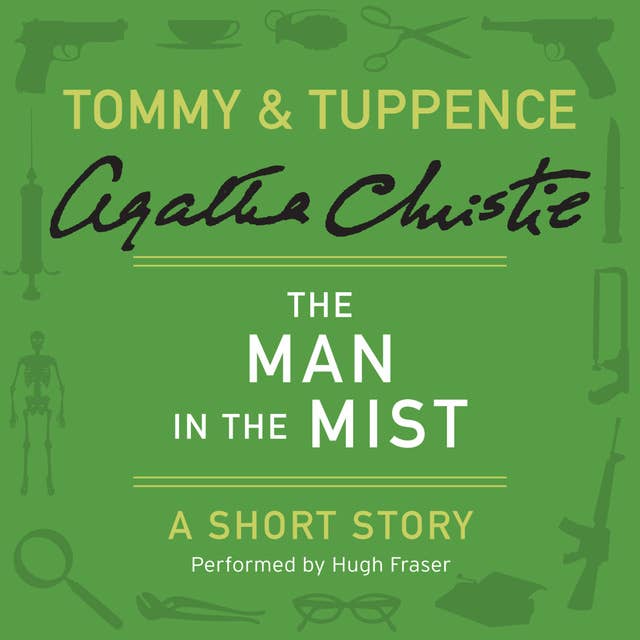 The Man in the Mist: A Tommy & Tuppence Short Story