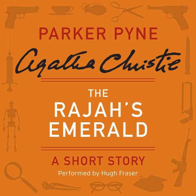 The Rajah’s Emerald: A Parker Pyne Short Story