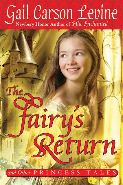 The Fairy's Return: and Other Princess Tales