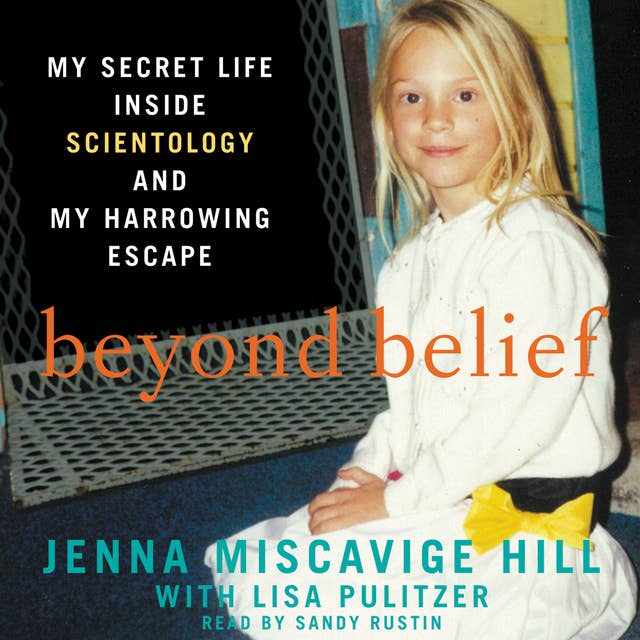 Cover for Beyond Belief: My Secret Life Inside Scientology and My Harrowing Escape