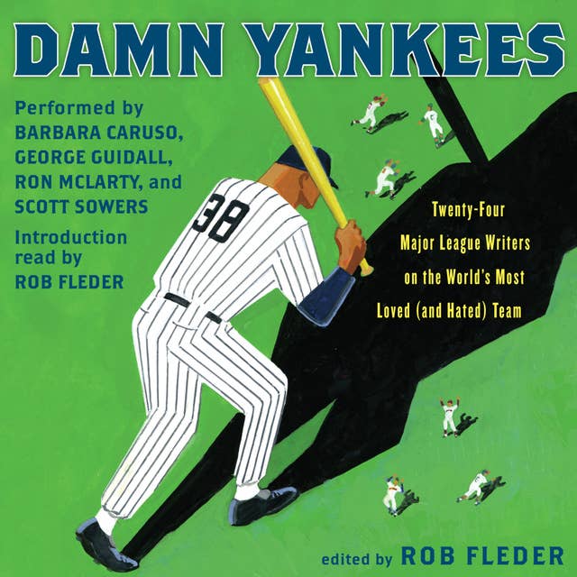 Cover for Damn Yankees: Twenty-Four Major League Writers on the World's Most Loved (and Hated) Team