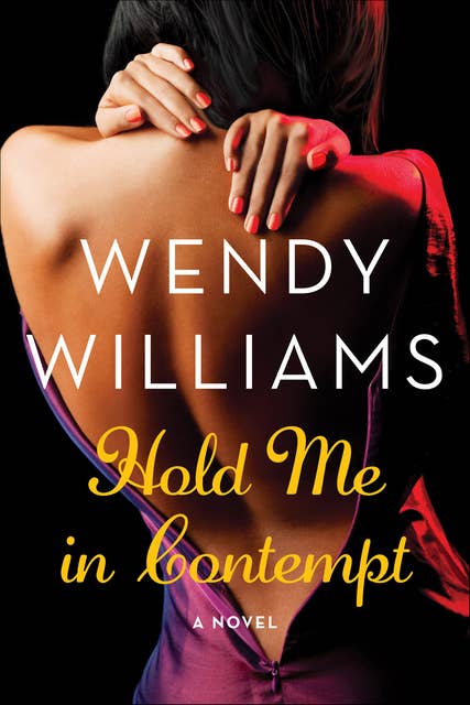 Hold Me in Contempt: A Romance