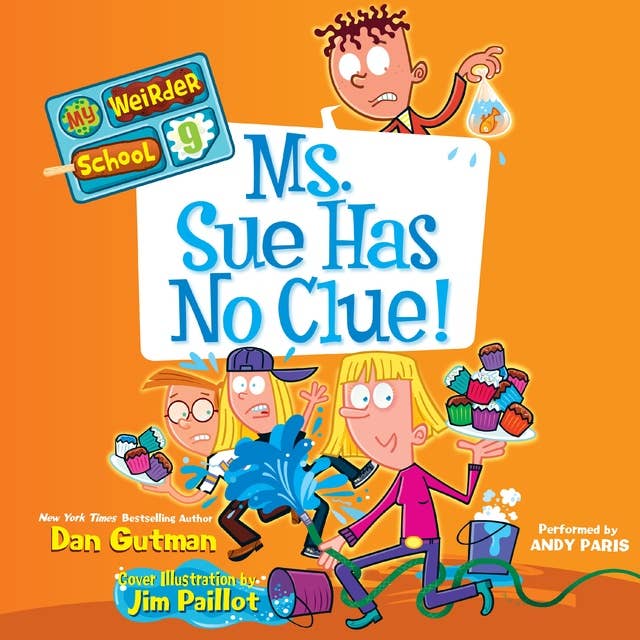 Cover for My Weirder School #9: Ms. Sue Has No Clue!
