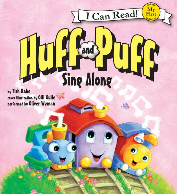 Huff and Puff Sing Along: My First I Can Read