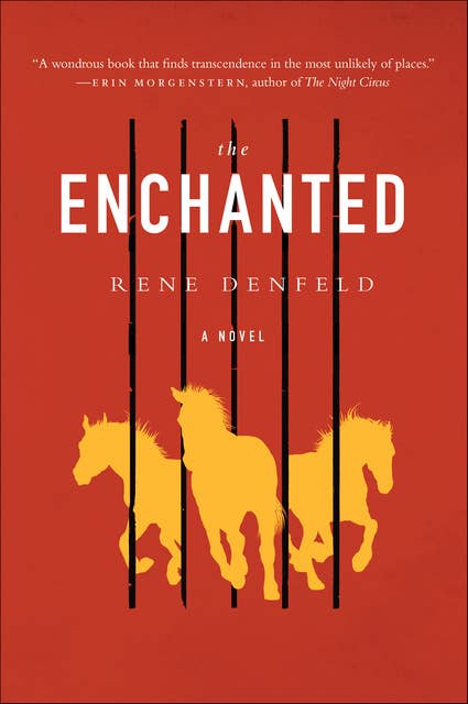 The Enchanted: A Novel