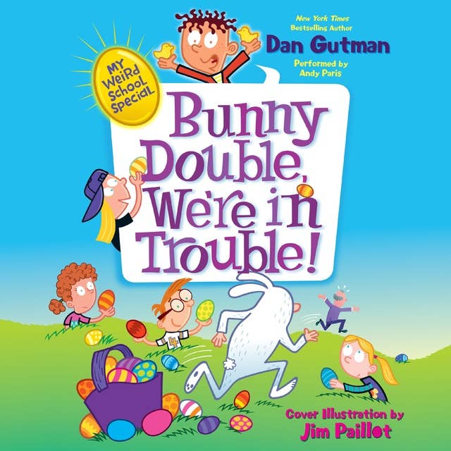 Cover for My Weird School Special: Bunny Double, We're in Trouble!
