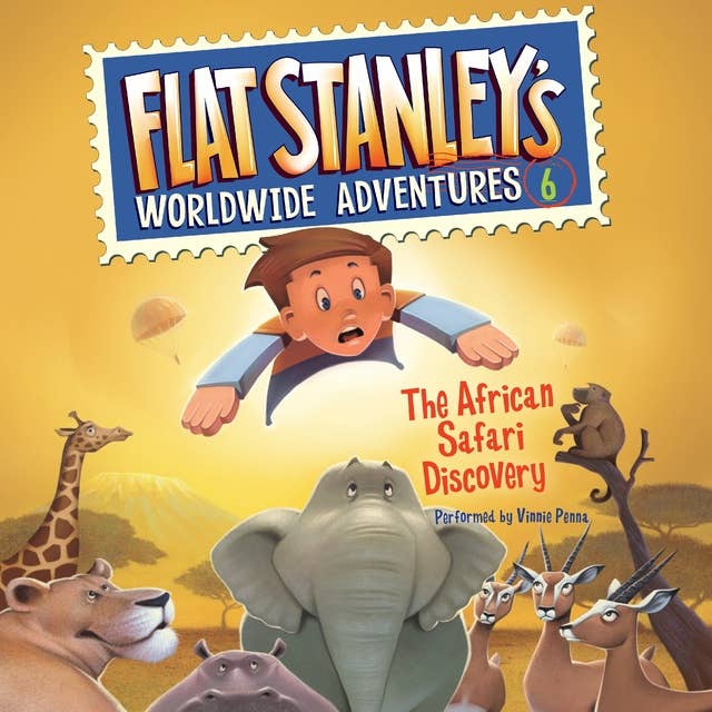 Flat Stanley's Worldwide Adventures #6: The African Safari Discovery