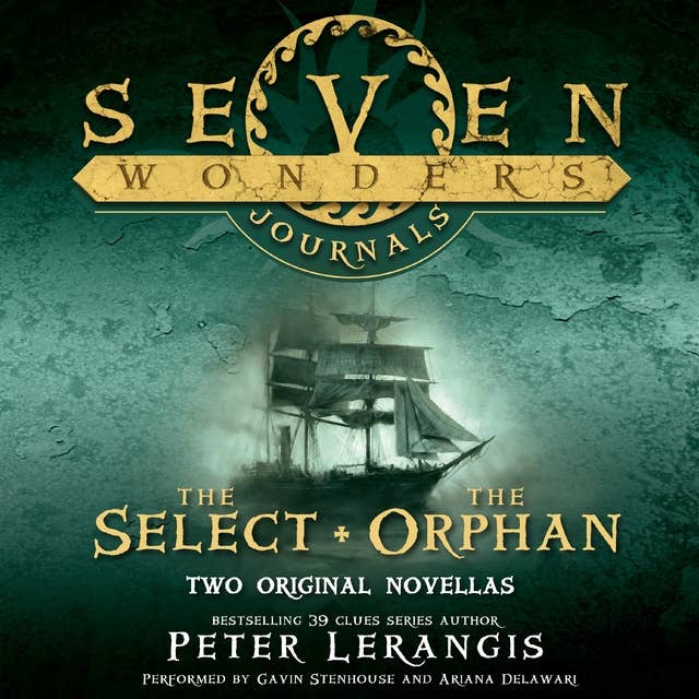 Seven Wonders Journals: The Select and The Orphan
