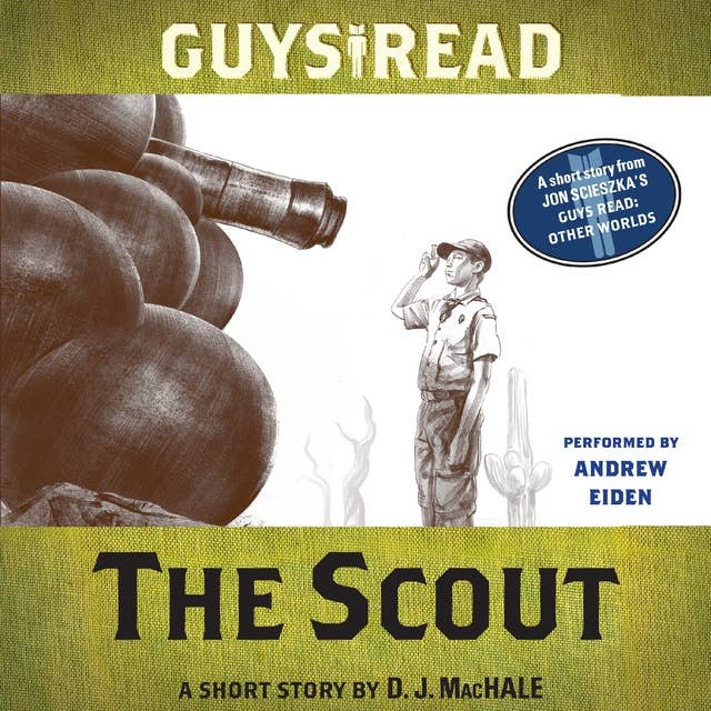 Guys Read: The Scout: A Short Story from Guys Read: Other Worlds