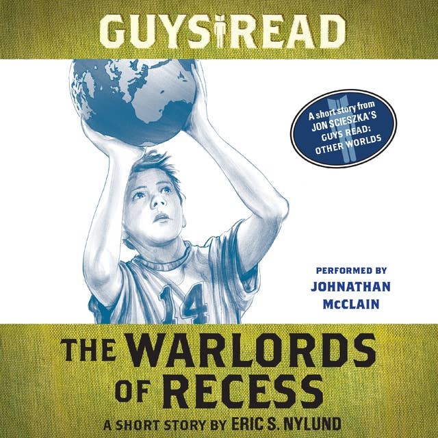 Guys Read: The Warlords of Recess