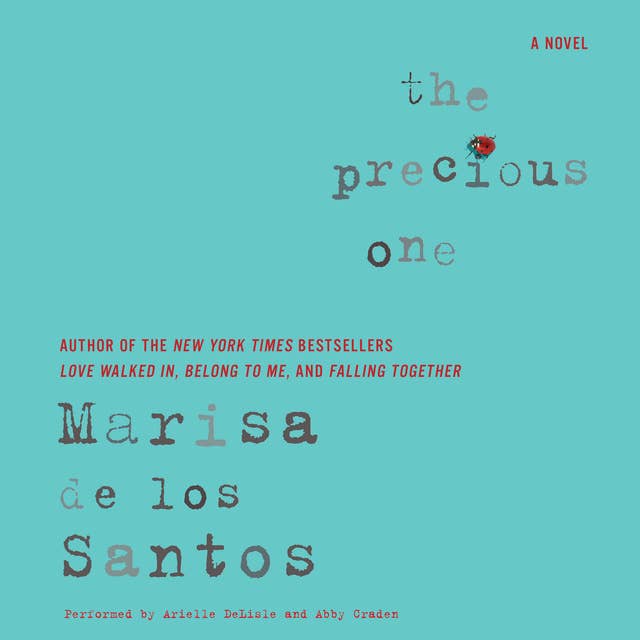 The Precious One: A Novel