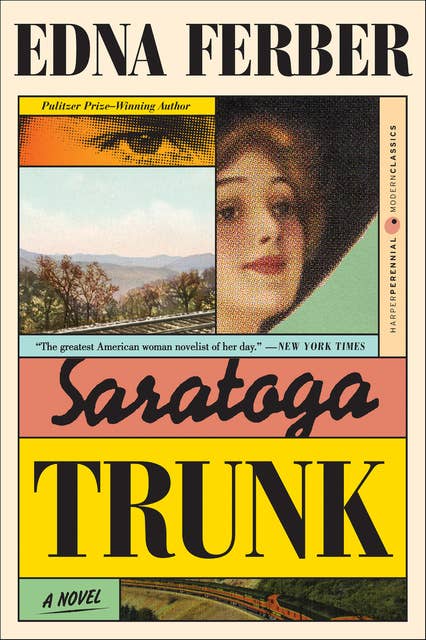 Saratoga Trunk: A Novel