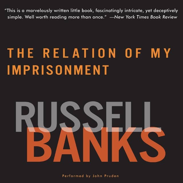 The Relation of My Imprisonment: A Fiction
