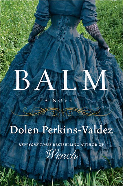 Balm: A Novel