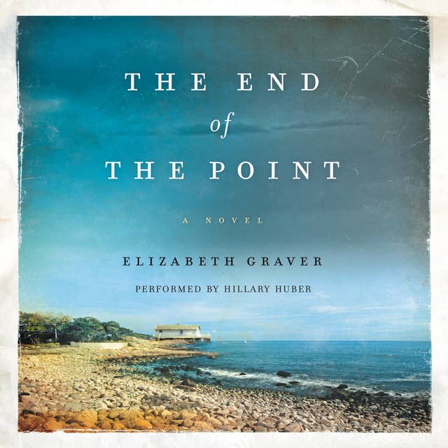 The End of the Point: A Novel