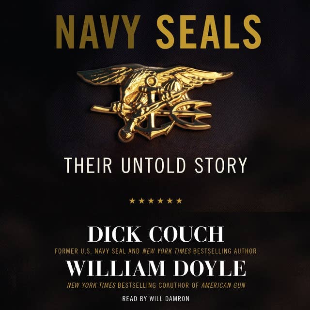 Navy Seals: Their Untold Story