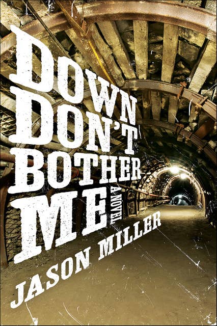 Down Don't Bother Me: A Novel