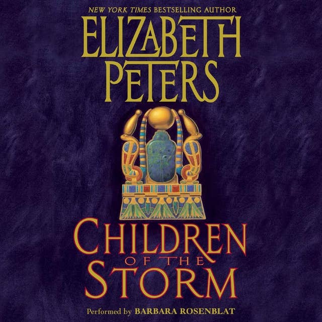 Children of the Storm: An Amelia Peabody Novel of Suspense