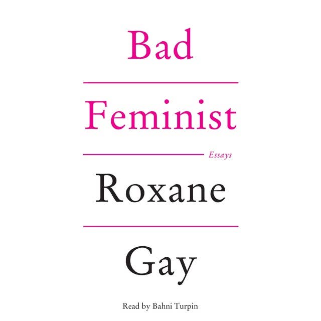 Bad Feminist: Essays 