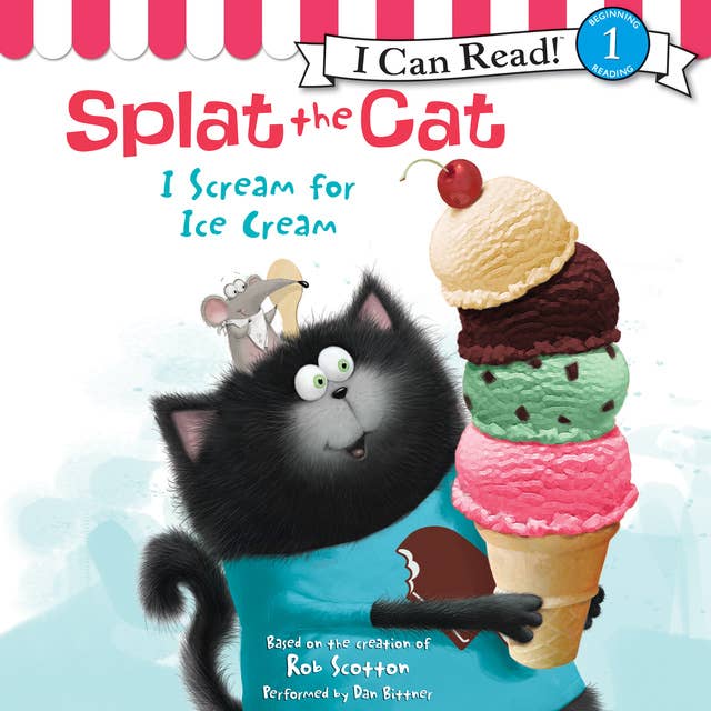 Cover for Splat the Cat: I Scream for Ice Cream