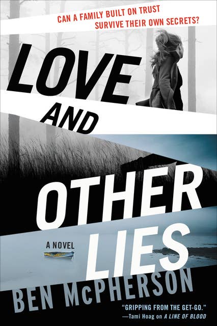 Love and Other Lies: A Novel