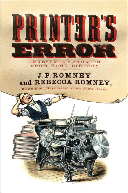 Printer's Error: Irreverent Stories of Books History