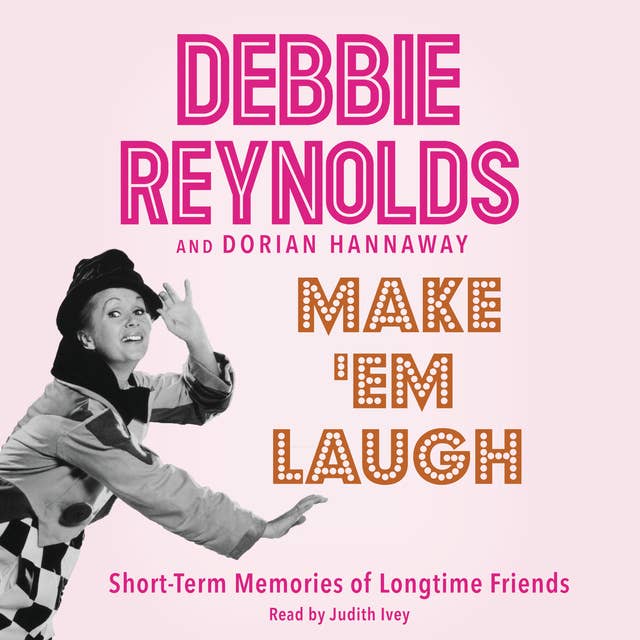 Make 'Em Laugh: Short-Term Memories of Longtime Friends
