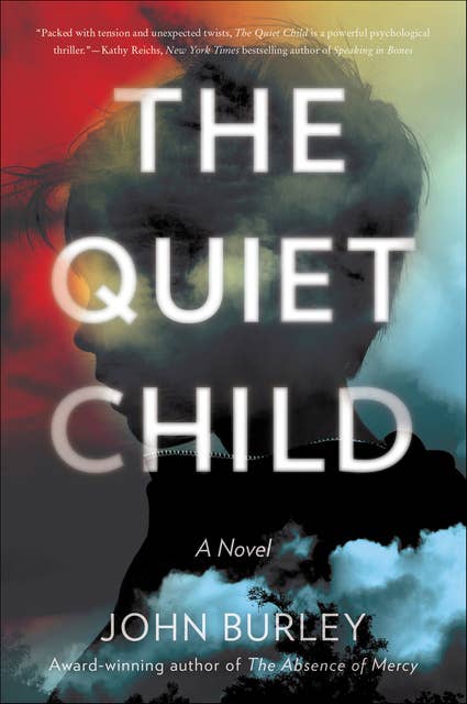 The Quiet Child: A Novel