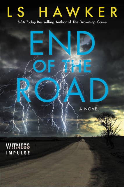End of the Road: A Novel