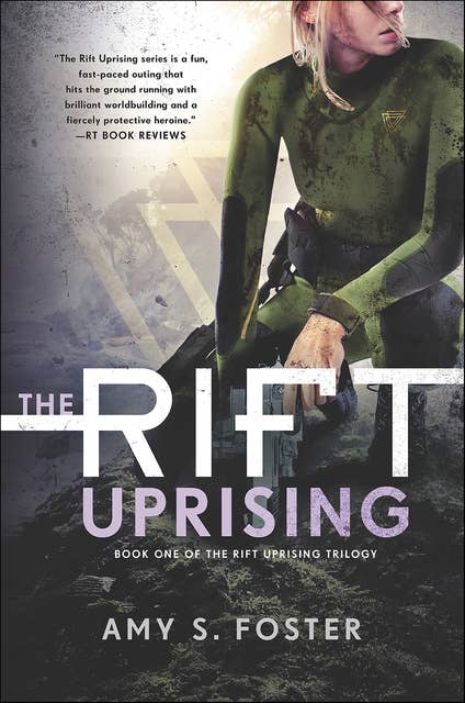 The Rift Uprising: The Rift Uprising Trilogy, Book 1