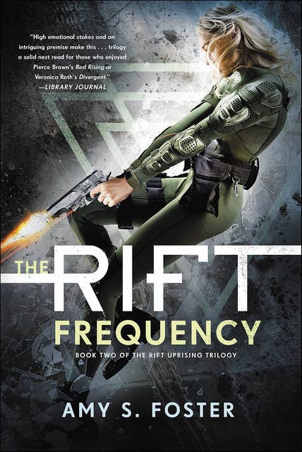 The Rift Frequency: The Rift Uprising Trilogy, Book 2