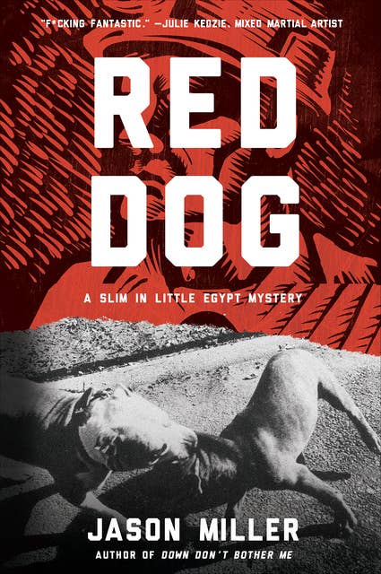 Red Dog: A Novel