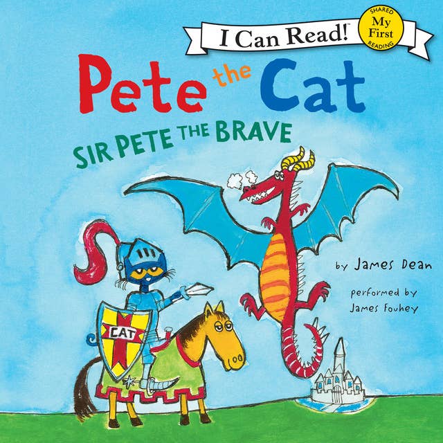 Cover for Pete the Cat: Sir Pete the Brave