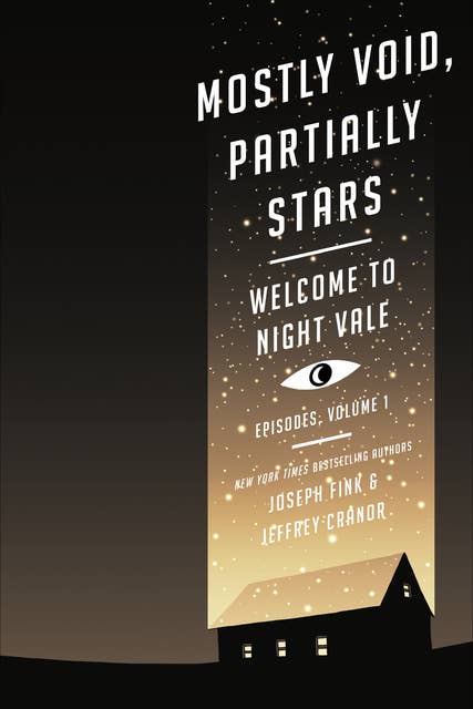 Mostly Void, Partially Stars: Welcome to Night Vale—Episodes, Volume 1