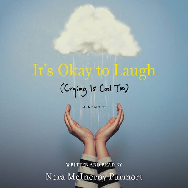 It's Okay to Laugh: (Crying is Cool Too)