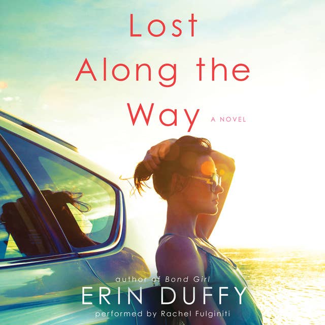Lost Along the Way: A Novel