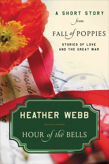 Hour of the Bells: A Short Story from Fall of Poppies