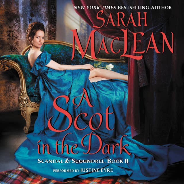 A Scot in the Dark: Scandal & Scoundrel, Book II
